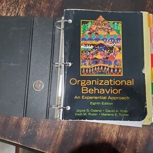 Organizational Behavior: An Experiential Approach By Osland, Kolb, Rubin Turner